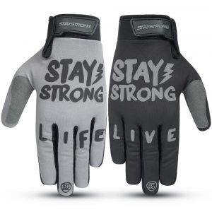 Stay Strong Live Life Gloves
